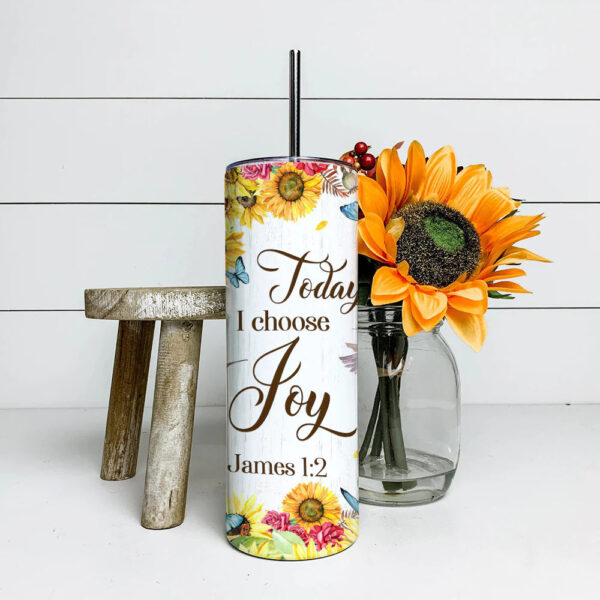 Christianartbag Skinny Tumbler, To Day I Choose Joy, Skinny Tumbler Christian Bible Verse, Personalized Tumbler. - Christian Art Bag