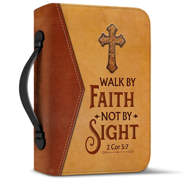 Christianart Bible Cover, Walk By Faith Not By Sight 2 Cor 5:7, Personalized Gifts for Pastor, Gifts For Women, Gifts For Men. - Christian Art Bag