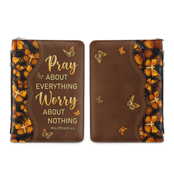 Christianart Bible Cover, Pray About Everything Worry About Nothing Philippians 4:6 Butterfly, Gifts For Women, Gifts For Men, Christmas Gift. - Christian Art Bag