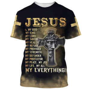 Christianartbag 3D T-Shirt, Jesus Is My God My King My Lord, Christian T-Shirt, Christian 3D T-Shirt, Unisex T-Shirt. - Christian Art Bag