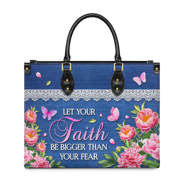 Christianart Designer Handbags, Let Your Faith Be Bigger Than Your Fear, Personalized Gifts, Gifts for Women. - Christian Art Bag