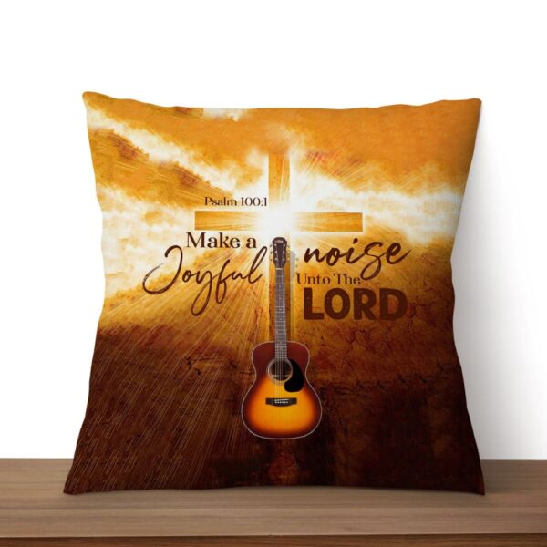 Christianartbag Pillow, Make A Joyful Noise Unto The Lord Psalm 1001, Personalized Throw Pillow, Christian Gift, Christian Pillow, Christmas Gift. - Christian Art Bag