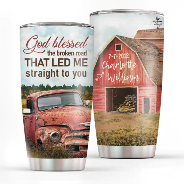 Christianartbag Drinkware, God Blessed The Broken Road That Led Me Straight To You, Personalized Mug, Tumbler, Christmas Gift. - Christian Art Bag