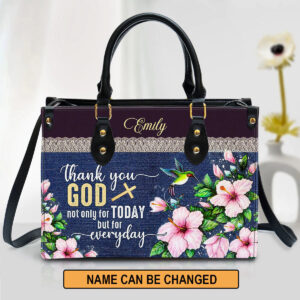 Christianartbag Handbags, Thank You God Not Only For Today But For Everyday Flower And Humming Bird Leather Bags, Personalized Bags, Gifts for Women, Christmas Gift, CABLTB01300723. - Christian Art Bag