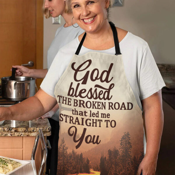 Christianartbag Apron, God Blessed The Broken Road, Apron for Women, Gift For Women, Christmas Gift, - Christian Art Bag