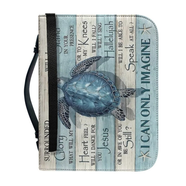 Christianartbag Bible Cover, I Can Only Imagine Bible Cover, Personalized Bible Cover, Turtle Bible Cover, Christian Gifts, CAB14101123. - Christian Art Bag